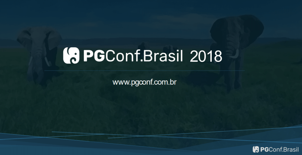 PGConf 2018 foi lançada!